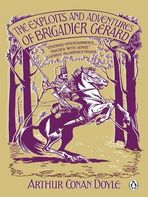cover image of The Exploits and Adventures of Brigadier Gerard